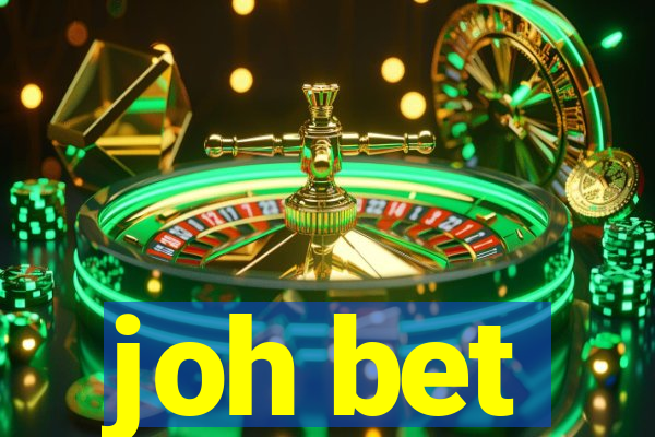 joh bet