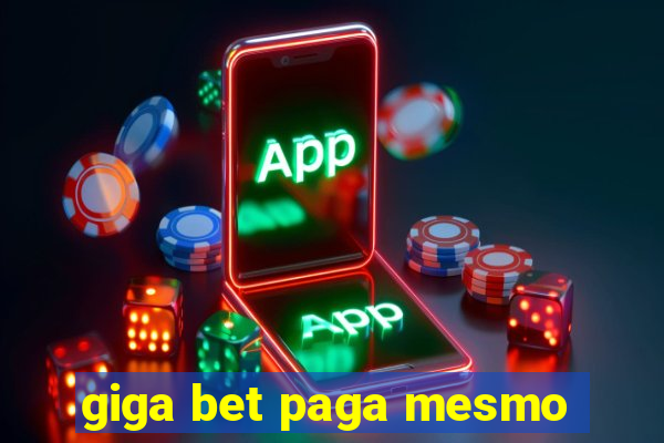 giga bet paga mesmo