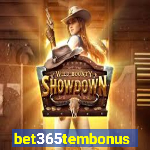 bet365tembonus