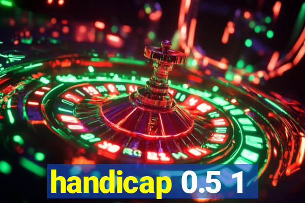 handicap 0.5 1