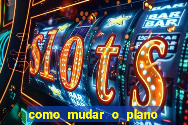 como mudar o plano tim beta mensal para semanal