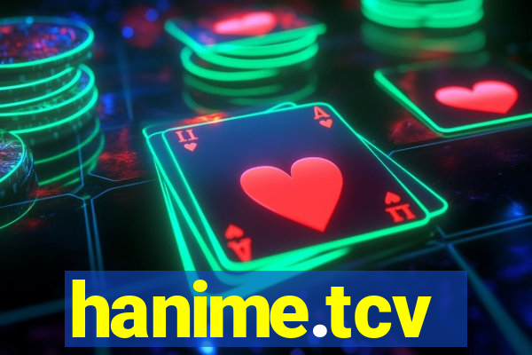 hanime.tcv