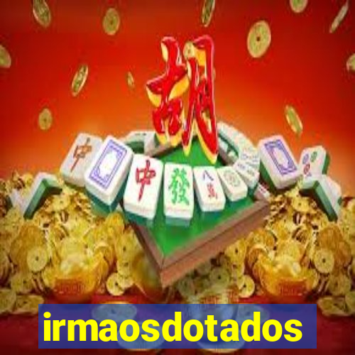 irmaosdotados