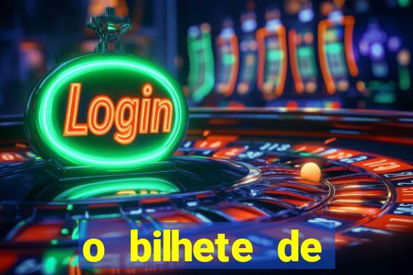 o bilhete de loteria premiado filme completo dublado