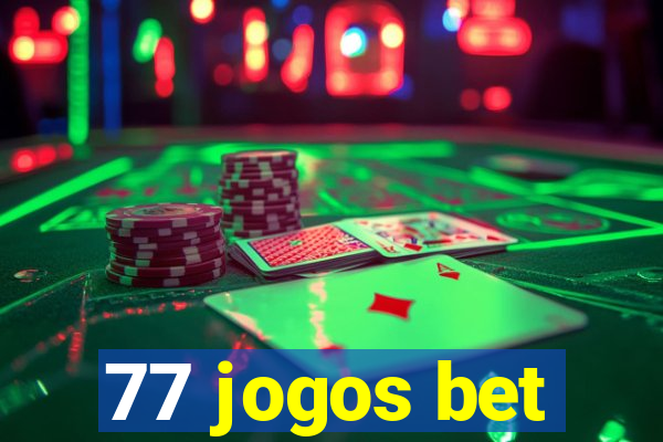 77 jogos bet