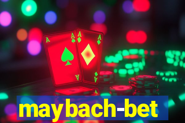 maybach-bet