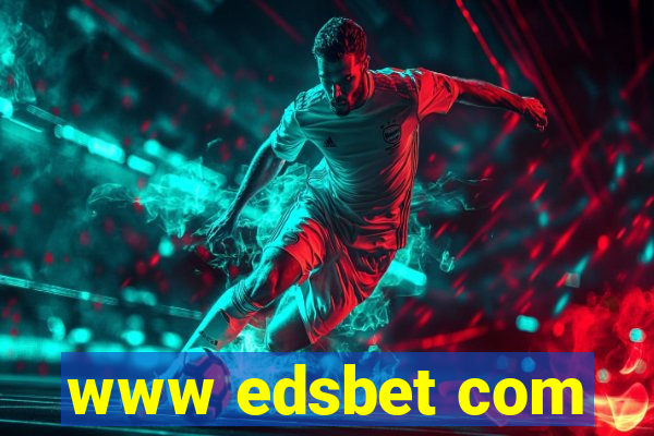 www edsbet com