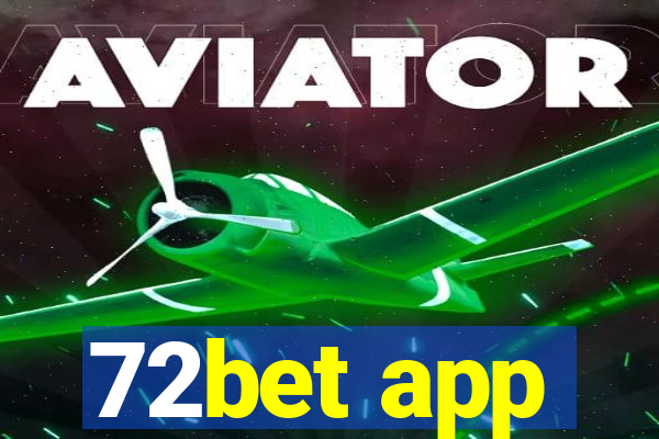 72bet app