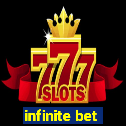 infinite bet