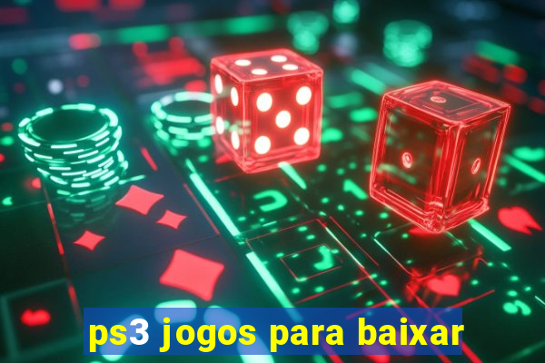 ps3 jogos para baixar