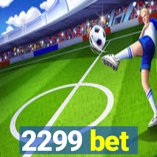 2299 bet