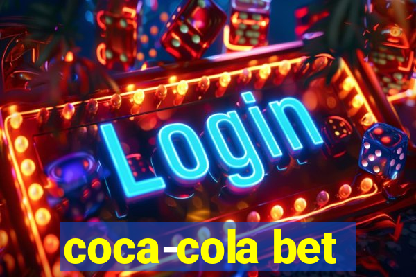 coca-cola bet