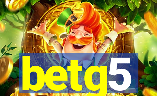 betg5