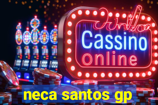 neca santos gp