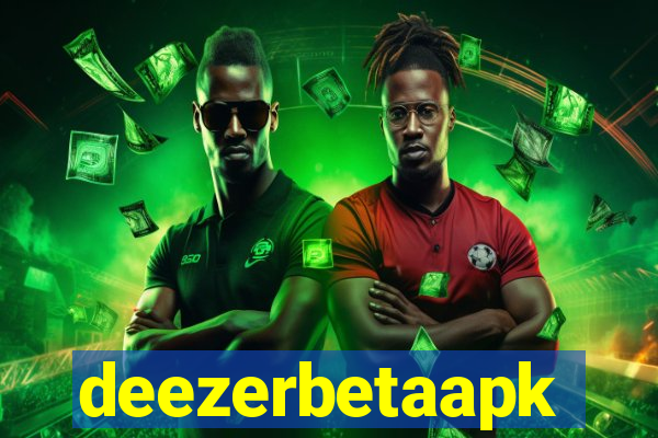 deezerbetaapk