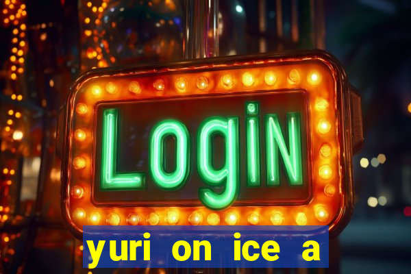 yuri on ice a night on barcelona