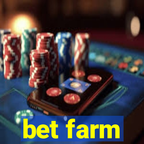 bet farm
