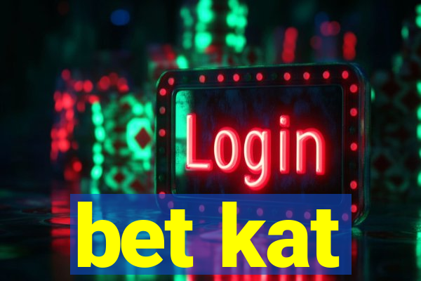 bet kat