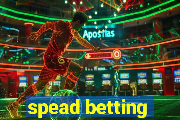 spead betting