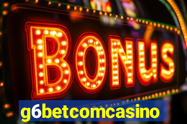 g6betcomcasino