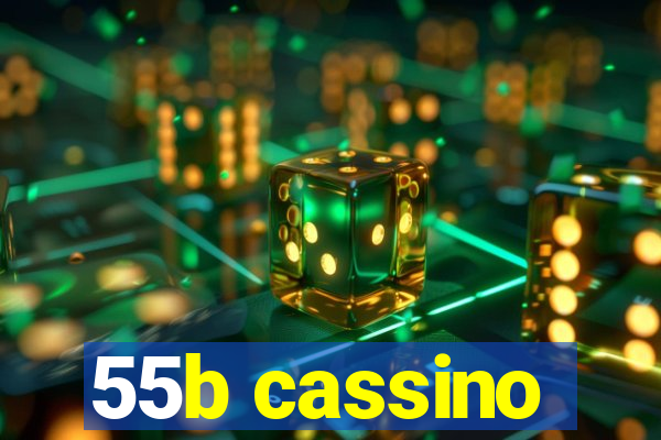55b cassino