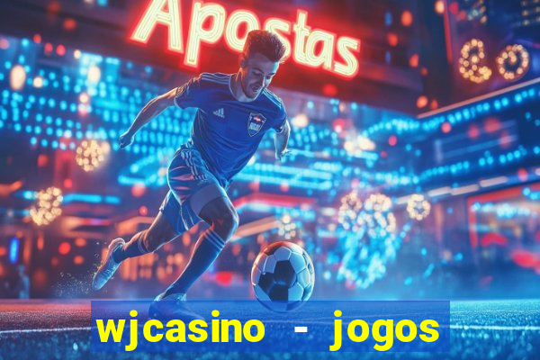 wjcasino - jogos slots premium