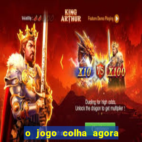 o jogo colha agora paga mesmo