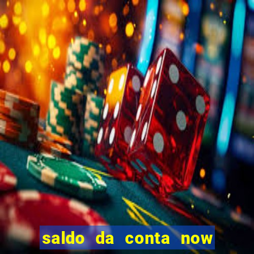 saldo da conta now big win