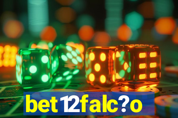 bet12falc?o