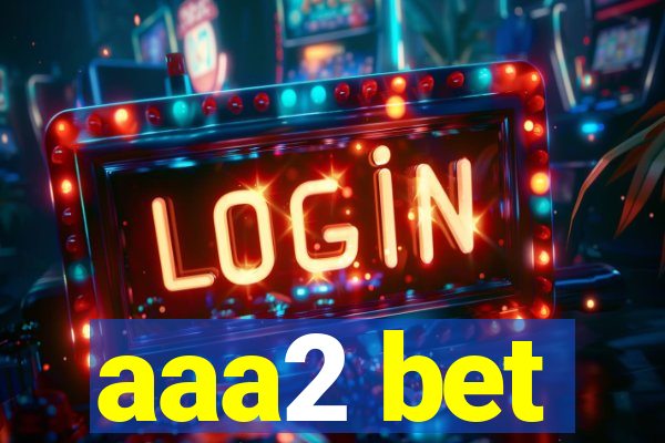 aaa2 bet