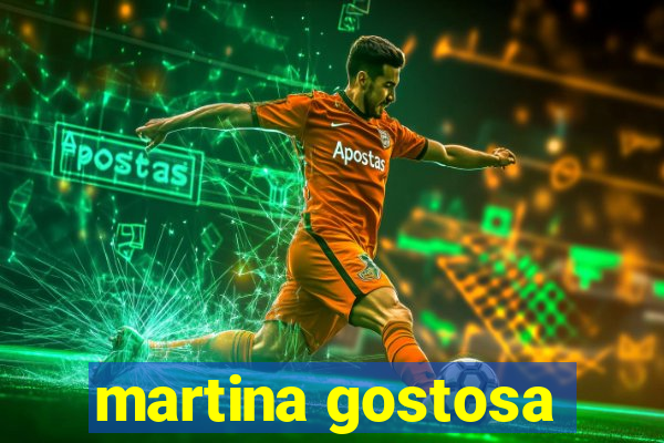 martina gostosa