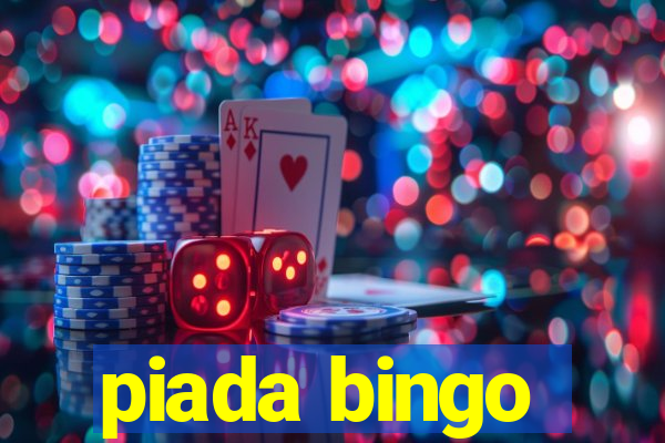 piada bingo