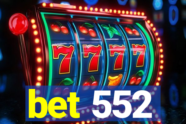 bet 552