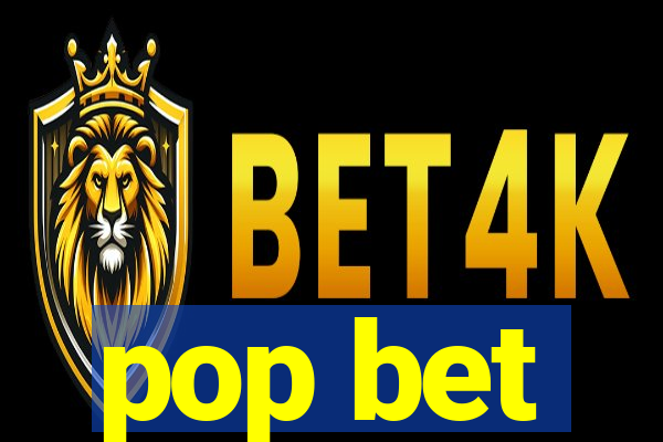 pop bet