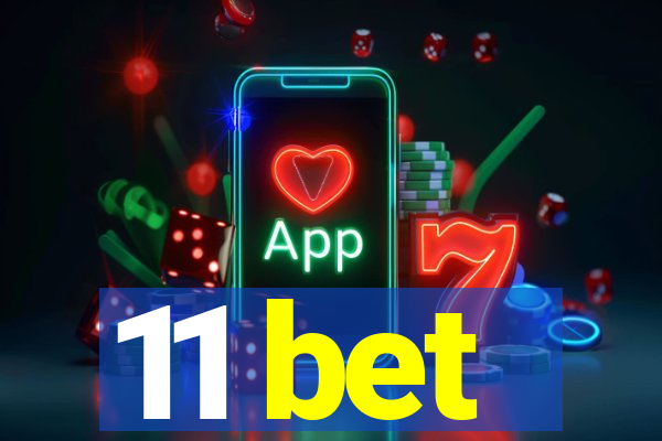 11 bet