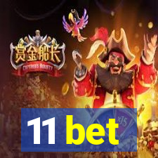 11 bet