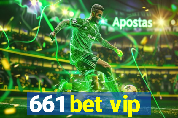 661 bet vip