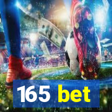 165 bet