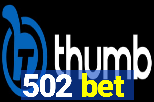 502 bet