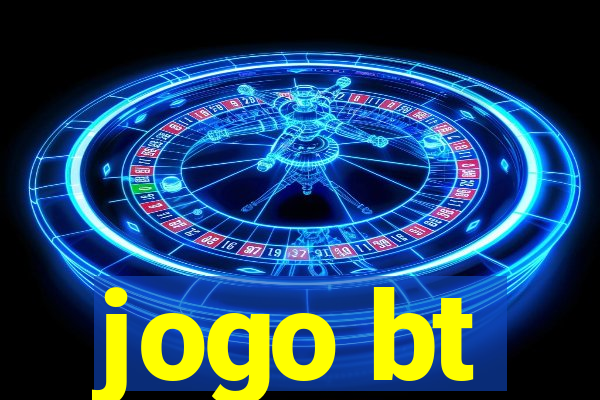 jogo bt