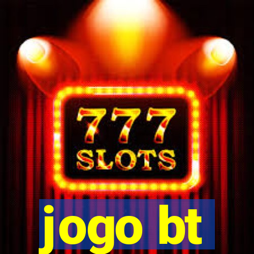 jogo bt