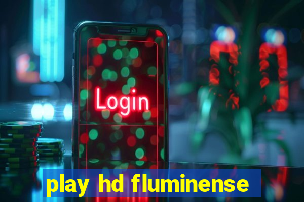 play hd fluminense