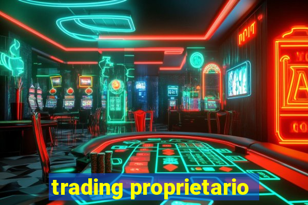 trading proprietario