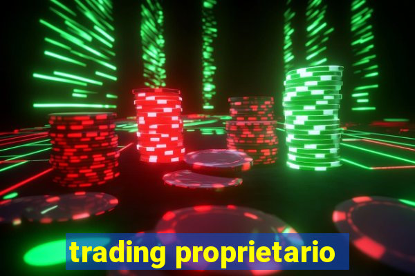 trading proprietario