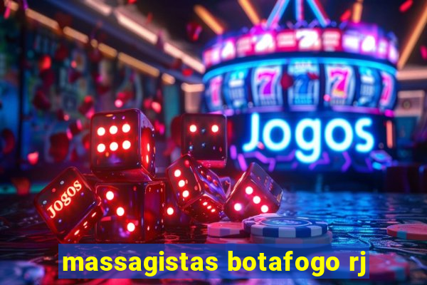 massagistas botafogo rj