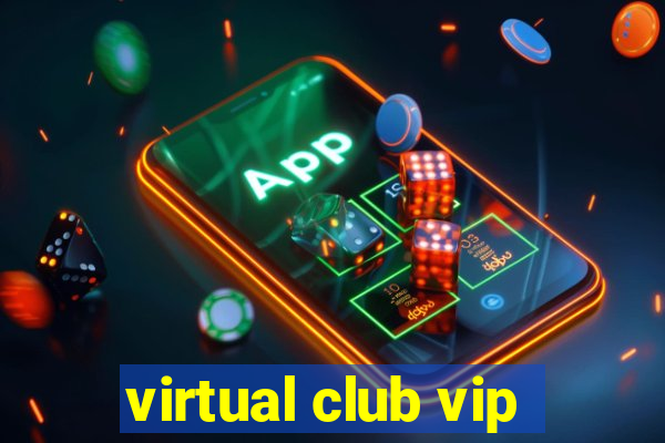 virtual club vip