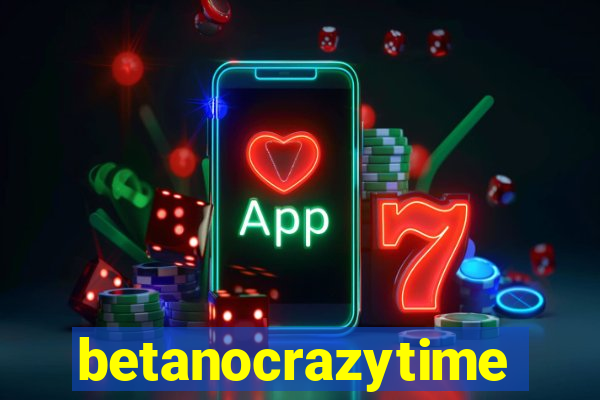 betanocrazytime