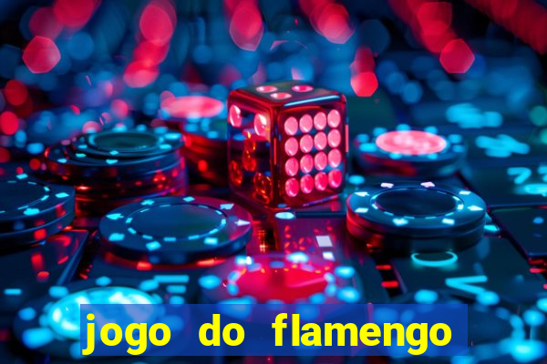 jogo do flamengo ao vivo rede canais