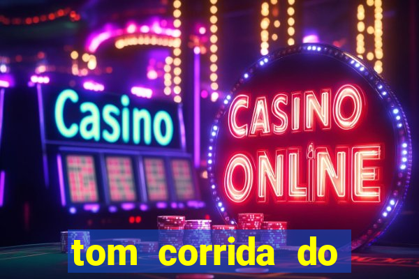 tom corrida do ouro dinheiro infinito