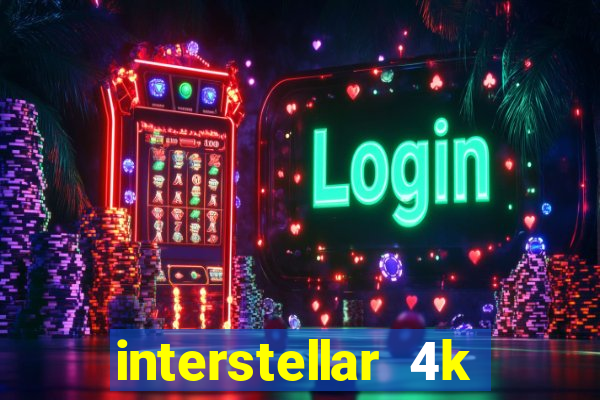 interstellar 4k 60fps download